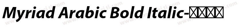 Myriad Arabic Bold Italic字体转换